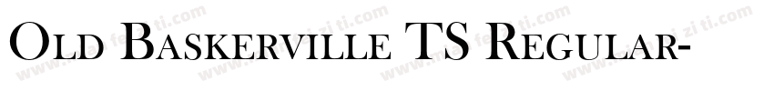 Old Baskerville TS Regular字体转换